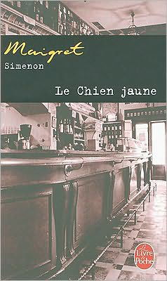 Cover for Georges Simenon · Le Chien Jaune (Le Livre De Poche) (French Edition) (Paperback Bog) [French edition] (2003)