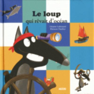 Cover for Orianne Lallemand · Le loup qui revait d'ocean (Hardcover Book) (2018)