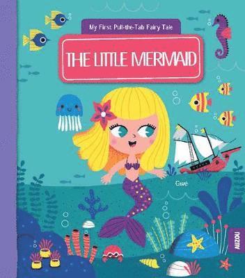 Cover for Gwe · My First Pull-the-Tab Fairy Tale: The Little Mermaid - My First Pull-the-Tab Fairy Tale (Paperback Book) (2019)