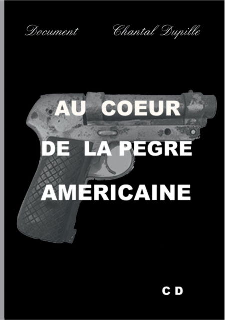 Cover for Chantal Dupille · Au coeur de la Pegre americaine (Paperback Book) (2018)