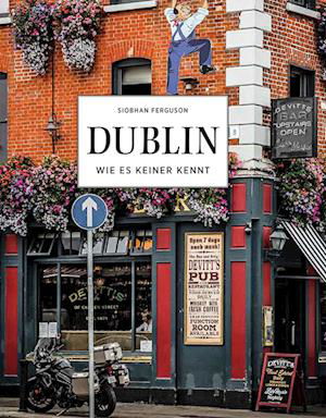 Cover for Siobhan Ferguson · Dublin - Wie Es Keiner Kennt (Bok)