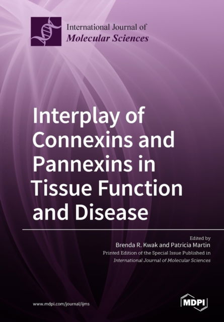 Cover for Brenda R Kwak · Interplay of Connexins and Pannexins in Tissue Function and Disease (Pocketbok) (2018)