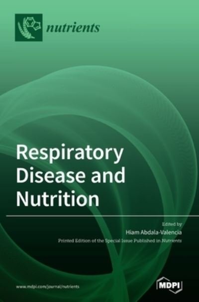 Cover for Hiam Abdala-Valencia · Respiratory Disease and Nutrition (Innbunden bok) (2020)