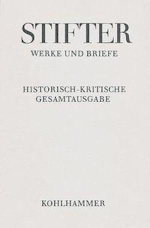 Cover for Adalbert Stifter · Der Nachsommer. Eine Erzählung. Kommentar (Adalbert Stifter: Werke Und Briefe) (German Edition) (Hardcover Book) [German edition] (2014)