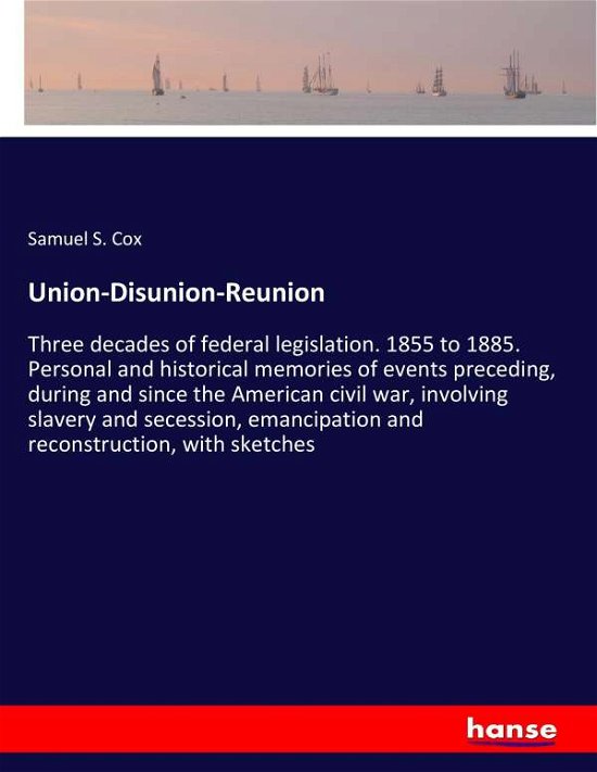 Cover for Cox · Union-Disunion-Reunion (Bog) (2017)