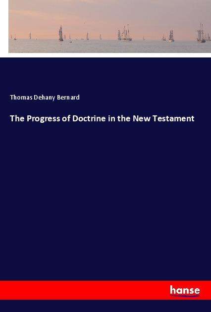 Cover for Bernard · The Progress of Doctrine in the (Book)