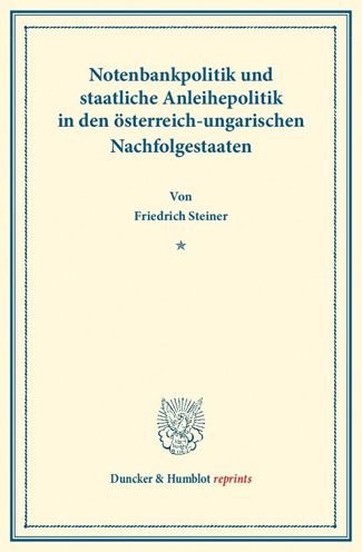 Notenbankpolitik und staatliche - Steiner - Bøger -  - 9783428174928 - 2. september 2015