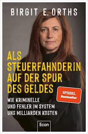 Cover for Birgit E. Orths · Als Steuerfahnderin auf der Spur des Geldes (Book) (2023)