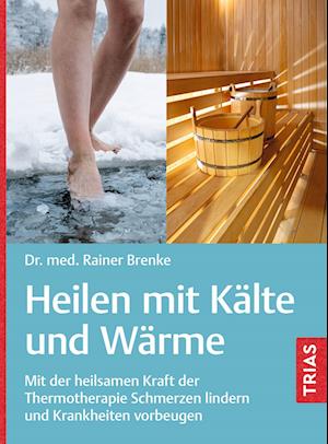 Cover for Rainer Brenke · Heilen mit Kälte und Wärme (Book) (2024)