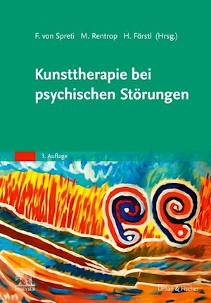 Cover for Hans Förstl · Kunsttherapie bei psychischen Störungen (Hardcover Book) (2022)