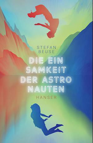 Cover for Stefan Beuse · Die Einsamkeit der Astronauten (Book) (2023)