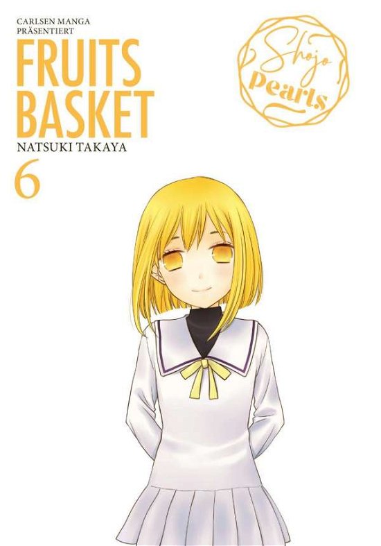 FRUITS BASKET Pearls 6 - Natsuki Takaya - Books - Carlsen Verlag GmbH - 9783551029928 - February 1, 2022