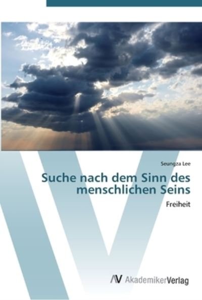 Cover for Lee · Suche nach dem Sinn des menschliche (Buch) (2012)