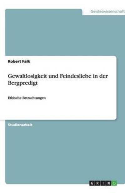 Cover for Falk · Gewaltlosigkeit und Feindesliebe i (Bog) (2009)