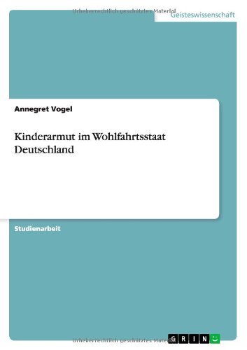 Cover for Vogel · Kinderarmut im Wohlfahrtsstaat De (Buch) [German edition] (2013)