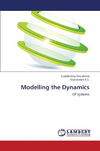 Cover for Sivanandan K.s. · Modelling the Dynamics: of Systems (Paperback Book) (2013)
