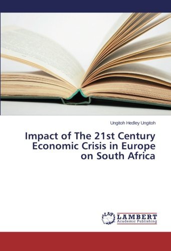 Cover for Ungitoh Hedley Ungitoh · Impact of the 21st Century Economic Crisis in Europe on South Africa (Taschenbuch) (2014)