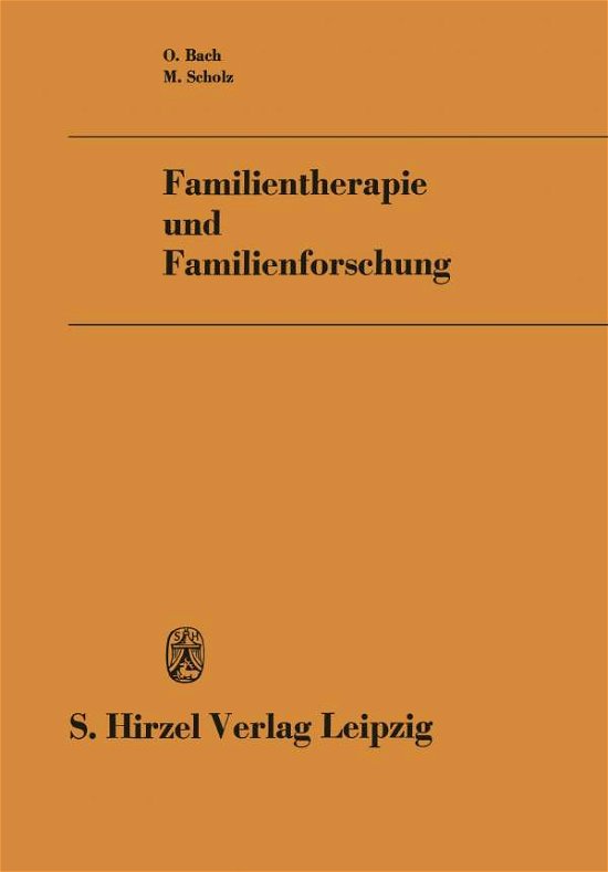 Cover for O Bach · Familientherapie Und Familienforschung (Taschenbuch) [2nd 2. Aufl. 1980 edition] (2012)