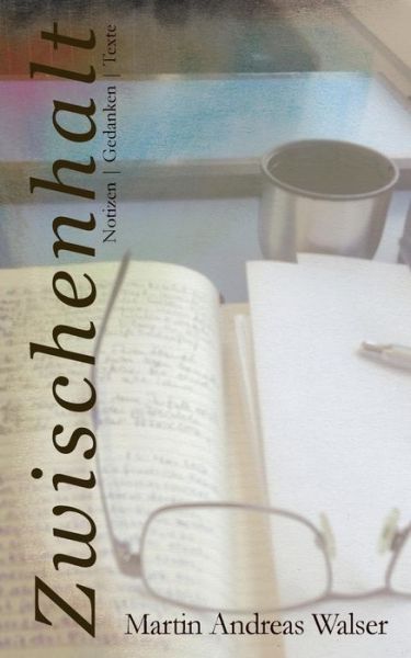 Cover for Martin Andreas Walser · Zwischenhalt (Paperback Book) [German edition] (2013)