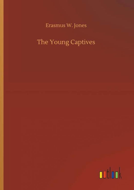 Cover for Jones · The Young Captives (Buch) (2018)