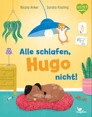 Alle schlafen, Hugo nicht! - Nicola Anker - Books - Magellan - 9783734815928 - January 16, 2025