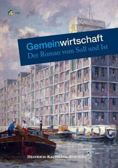 Cover for Pitt · Gemeinwirtschaft: Der Roman vom Soll und Ist (Paperback Book) [German edition] (2014)