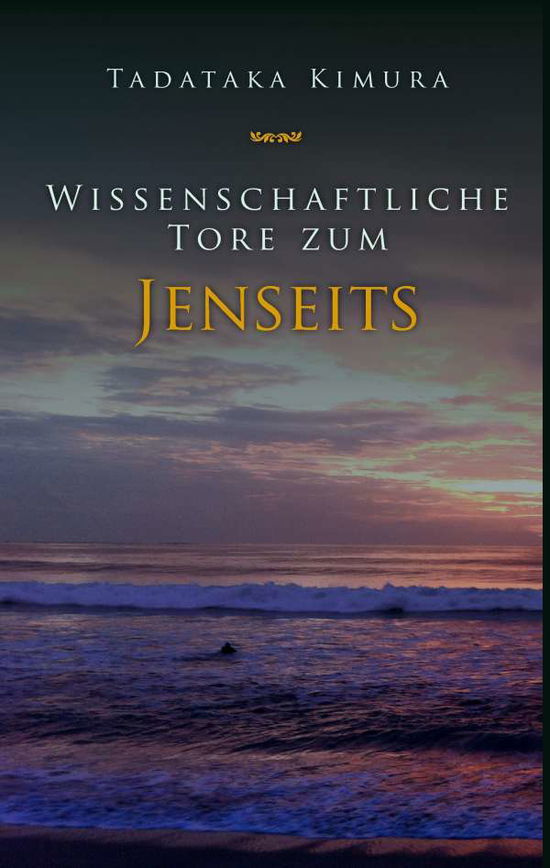 Cover for Kimura · Wissenschaftliche Tore zum Jense (Book)