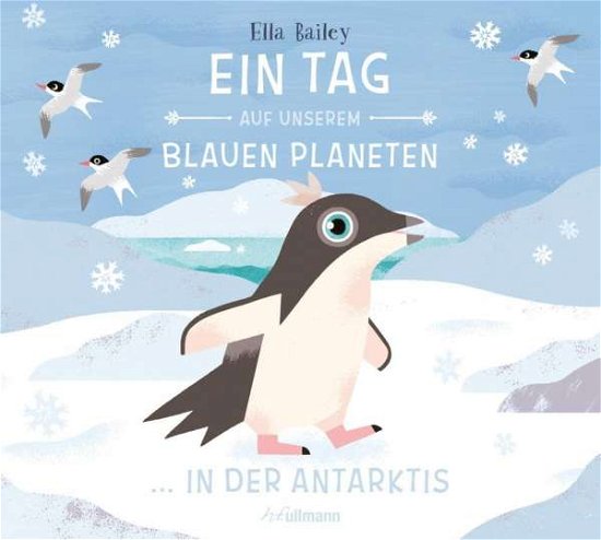 Cover for Bailey · Ein Tag.blauen Planeten.Antarkti (Book)