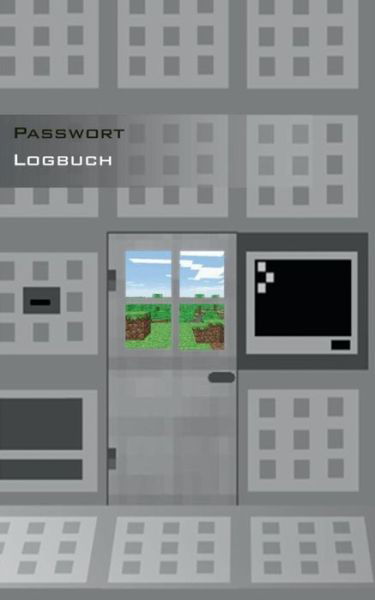 Cover for Theo Von Taane · Das Passwort Logbuch Fur Minecraft Fans (Paperback Bog) (2017)