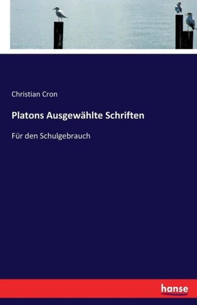 Cover for Cron · Platons Ausgewählte Schriften (Book) (2017)