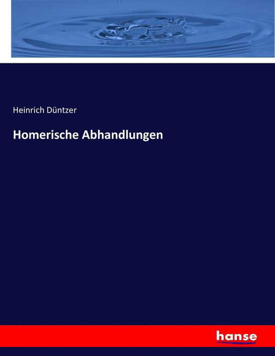 Cover for Düntzer · Homerische Abhandlungen (Book) (2016)