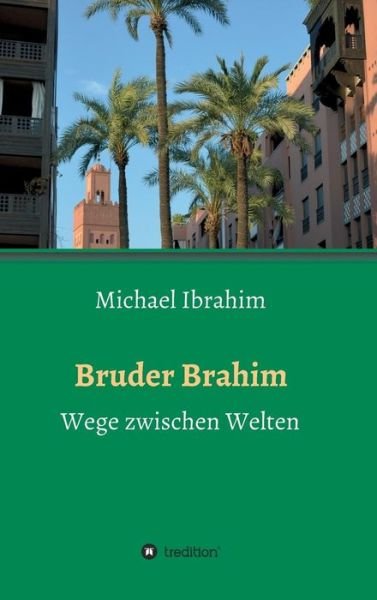 Cover for Ibrahim · Bruder Brahim (Buch) (2018)