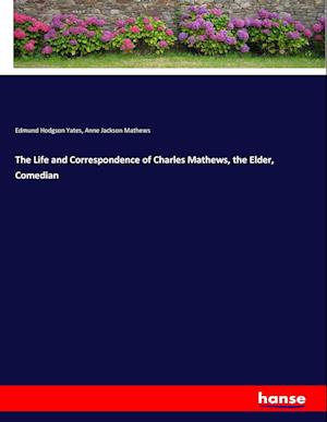 Cover for Yates · The Life and Correspondence of Ch (Bog) (2017)