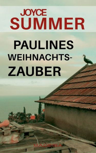 Paulines Weihnachtszauber - Summer - Książki -  - 9783744898928 - 28 sierpnia 2017