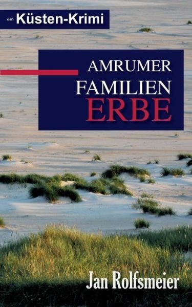 Cover for Rolfsmeier · Amrumer Familien-Erbe (Book) (2018)