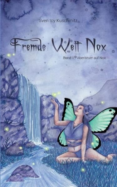 Cover for Kuschmitz · Fremde Welt Nox Band II (Book) (2019)