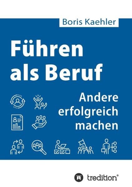 Cover for Kaehler · Führen als Beruf (Bok) (2019)