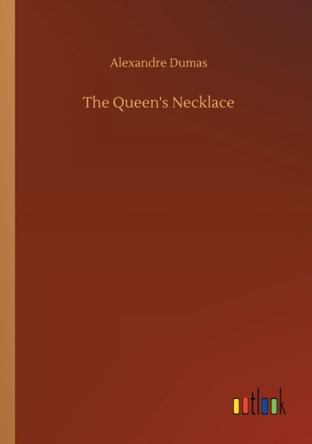 Cover for Alexandre Dumas · The Queen's Necklace (Paperback Book) (2020)