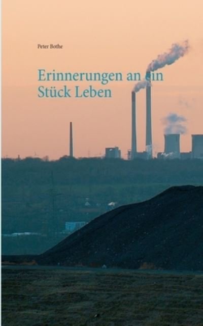 Cover for Bothe · Erinnerungen an ein Stück Leben (Buch) (2020)