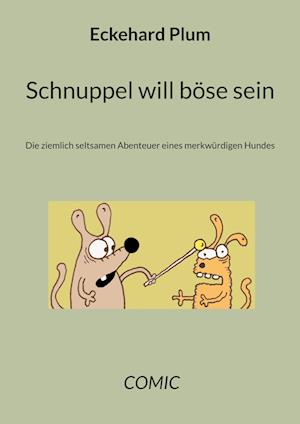 Cover for Eckehard Plum · Schnuppel will böse sein (Paperback Book) (2021)
