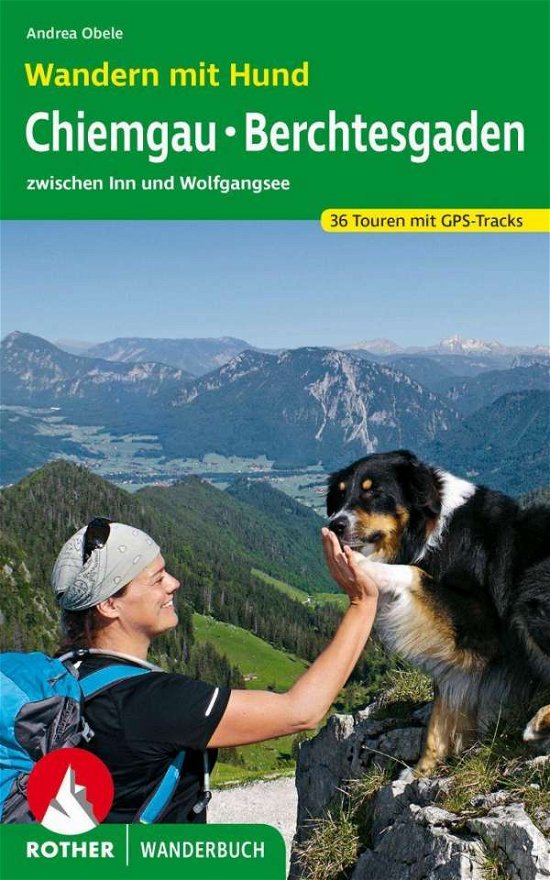 Wandern mit Hund Chiemgau - Berch - Obele - Boeken -  - 9783763330928 - 
