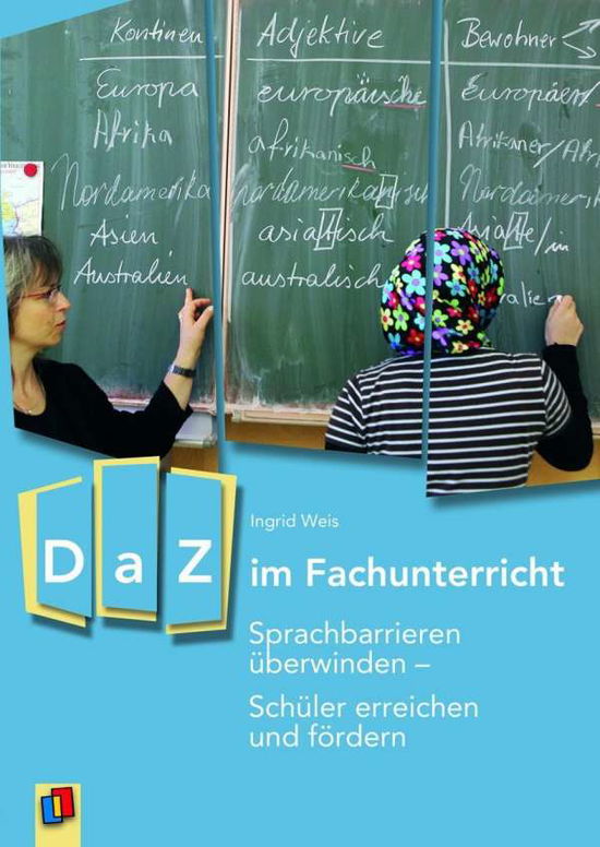 DaZ im Fachunterricht - Weis - Książki -  - 9783834623928 - 