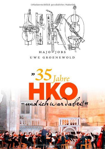 Cover for Uwe Groenewold · 35 Jahre Hko - Und Ich War Dabei! (Paperback Book) [German edition] (2008)