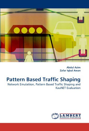 Cover for Zafar Iqbal Awan · Pattern Based Traffic Shaping: Network Emulatiion, Pattern Based Traffic Shaping and Kaunet Evaluation (Taschenbuch) (2010)