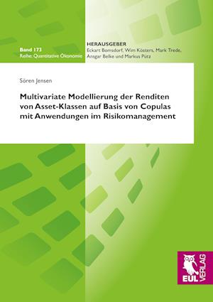 Cover for Sören Jensen · Multivariate Modellierung der Renditen von Asset-Klassen auf Basis von Copulas mit Anwendungen im Risikomanagement (Paperback Book) (2012)