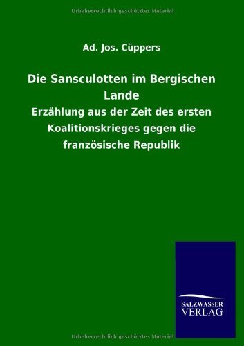 Cover for Ad Jos C Ppers · Die Sansculotten Im Bergischen Lande (Taschenbuch) [German edition] (2012)