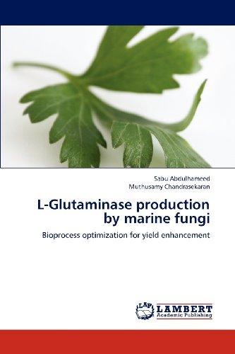 Cover for Muthusamy Chandrasekaran · L-glutaminase Production by Marine Fungi: Bioprocess Optimization for Yield Enhancement (Paperback Bog) (2012)