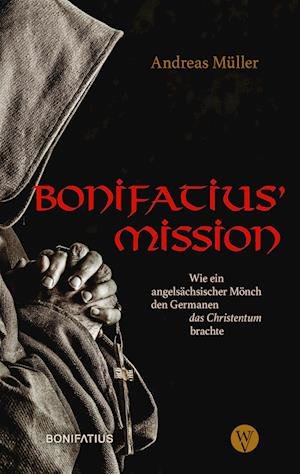 Cover for Andreas Müller · Bonifatius Mission (Bog) (2023)