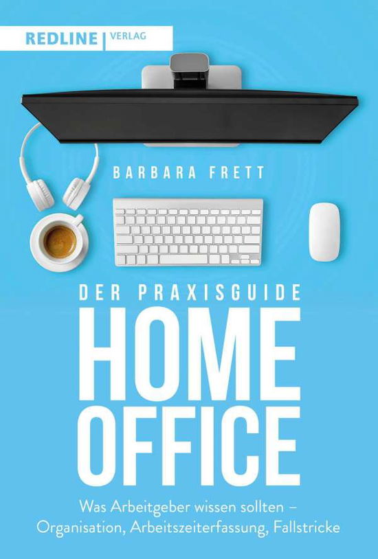 Frett:praxisguide Homeoffice - Frett - Książki -  - 9783868817928 - 