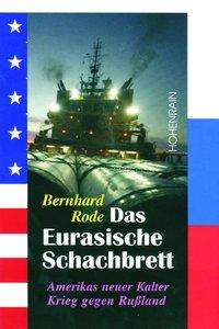 Cover for Rode · Das eurasische Schachbrett (Book)